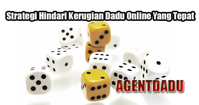 Strategi Hindari Kerugian Dadu Online Yang Tepat