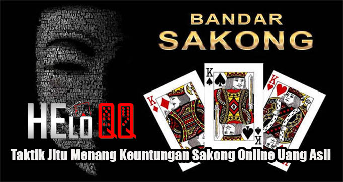 Taktik Jitu Menang Keuntungan Sakong Online Uang Asli